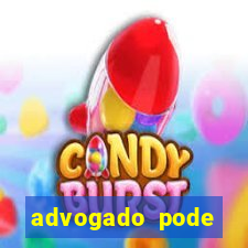 advogado pode patrocinar time de futebol